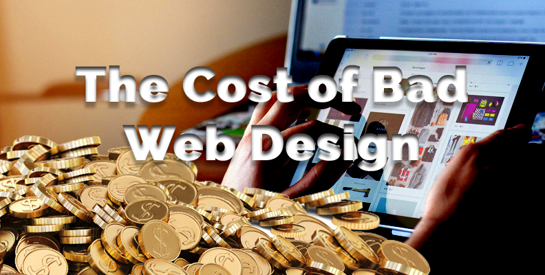 Cost of bad web design Cost of bad web design